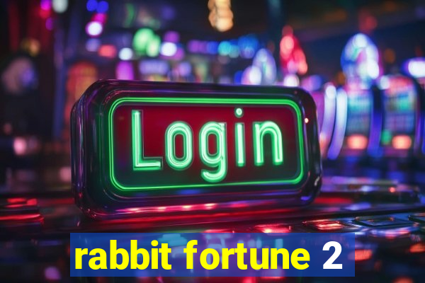 rabbit fortune 2